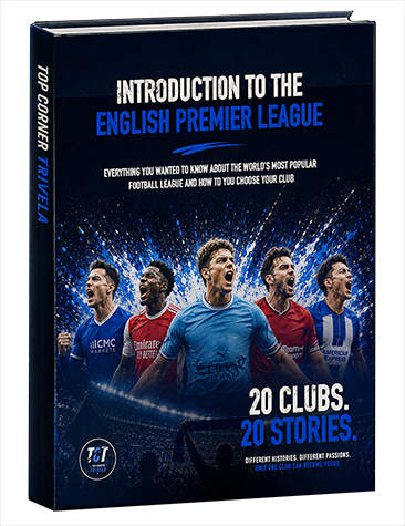 TopCornerTrivela — Introduction to the English Premier League